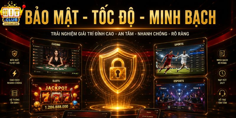 Trang Chủ HITCLUB chú trọng bảo mật tài khoản và dữ liệu