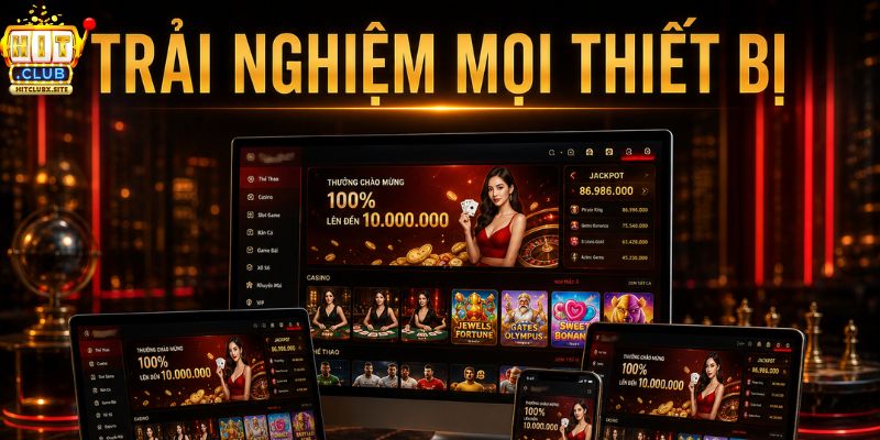 Trang Chủ HITCLUB xây dựng giao diện dễ dùng đa thiết bị